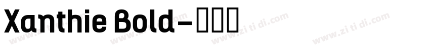 Xanthie Bold字体转换